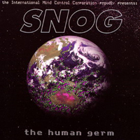 Snog - The Human Germ (Single)