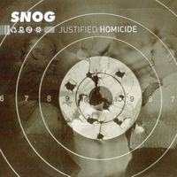 Snog - Justified Homicide (Single)