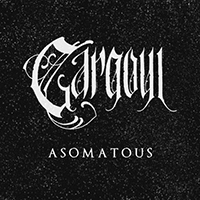 Gargoyl - Asomatous (EP)
