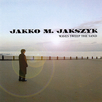 Jakszyk, Jakko - Waves Sweep The Sand