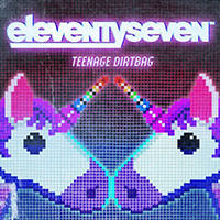 eleventyseven - Teenage Dirtbag (Single)