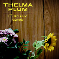 Thelma Plum - Clumsy Love (Acoustic Single)