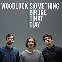 Woodlock - Something Broke That Day (Single)
