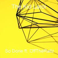 Kid Laroi - So Done (with OffTheRailz) (Single)
