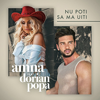 Amna - Nu poti sa ma uiti (feat. Dorian Popa) (Single)