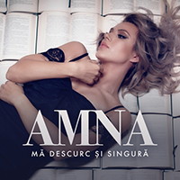 Amna - Ma Descurc Si Singura (Single)