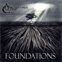 Archetypes Collide - Foundations (EP)