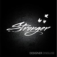 Designer Disguise - Stronger (Single)