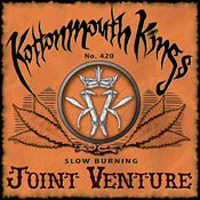 Kottonmouth Kings - Joint Venture