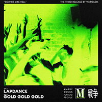 Wargasm (GBR) - Lapdance / Gold Gold Gold (Single)