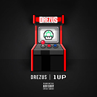 Drezus - 1Up (Single)