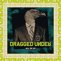 Dragged Under - All Of Us (Single)