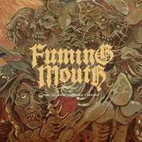 Fuming Mouth - They Take What They Please - Devolve