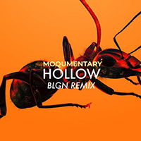 Moqumentary - Hollow (Blgn Remix Single)