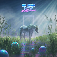 Moore, Molly  - Be Here Now (Single)