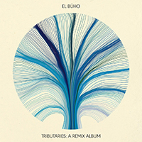 Buho, El - Tributaries: A Remix Album