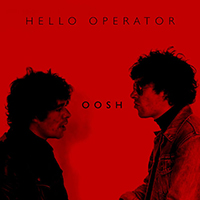 Hello Operator - Oosh (Single)