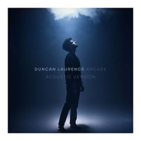 Laurence, Duncan - Arcade (Acoustic Version) (Single)