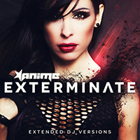 AniMe (ITA) - Exterminate (Extended DJ Versions)