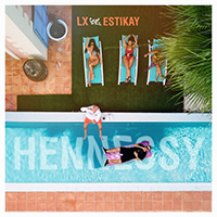 LX - Hennessy (feat. Estikay) (Single)