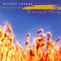 Forman, Mitchel - Harvest Song