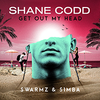 Codd, Shane - Get Out My Head (Swarmz & S1mba Remix) (Single)