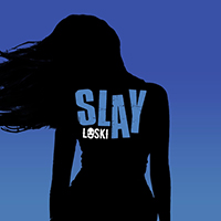 Loski - Slay (Single)