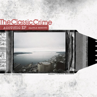 Classic Crime - Acoustic Seattle Sessions (EP)