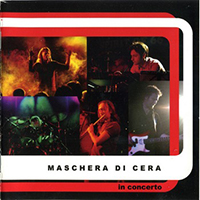 La Maschera Di Cera - In Concerto (EP)