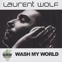 Laurent Wolf - Wash My World