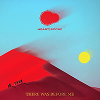 Heartscore - There Was Before Me (Single)