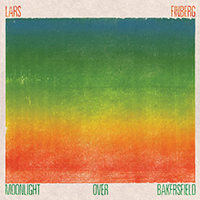Finberg, Lars  - Moonlight Over Bakersfield