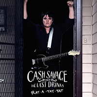 Cash Savage and the Last Drinks - Rat-A-Tat-Tat (Single)