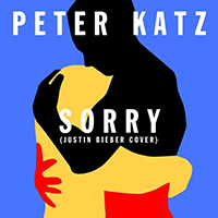 Katz, Peter - Sorry (Justin Bieber Cover) (Single)