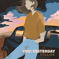 You vs Yesterday - Collide (Single)