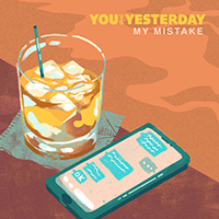 You vs Yesterday - My Mistake (Single)