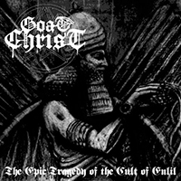 Goatchrist - The Epic Tragedy Of The Cult Of Enlil (EP)