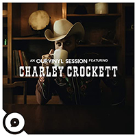 Crockett, Charley - Charley Crockett/Ourvinyl Sessions (EP)