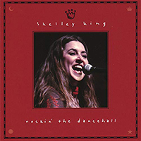 King, Shelley - Rockin' The Dancehall