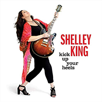 King, Shelley - Kick Up Your Heels