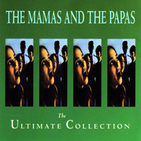 Mamas & The Papas - The Ultimate Collection