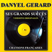 Gerard, Danyel - Ses grands succes (Versions originales)