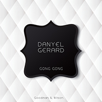Gerard, Danyel - Gong Gong (Original Mix)