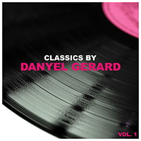 Gerard, Danyel - Classics by Danyel Gerard, Vol. 1