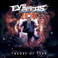 Evil Seeds - Theory Of Fear