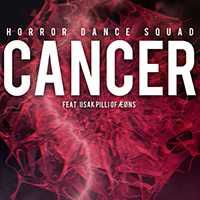 Horror Dance Squad - Cancer (Single)