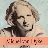 Van Dyke, Michel - Tell Him (Single)