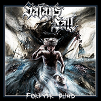 Satan's Fall - Forever Blind (Single)