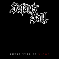 Satan's Fall - There Will Be Blood (Single)