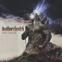 DeathOrchestra - Spirit Crusher (Single)